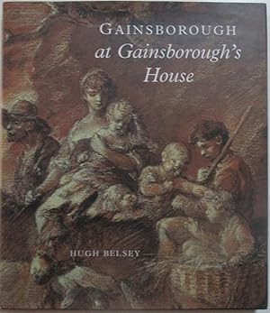Image du vendeur pour Gainsborough at Gainsborough's House mis en vente par Mare Booksellers ABAA, IOBA