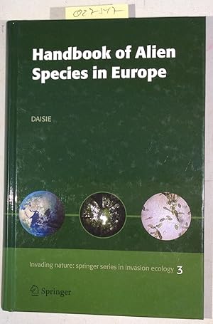 Bild des Verkufers fr Handbook of Alien Species in Europe (Invading Nature - Springer Series in Invasion Ecology, Volume 3) zum Verkauf von Antiquariat Trger