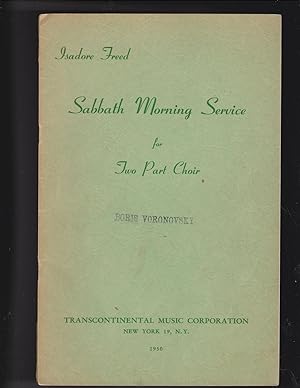 Seller image for Sabbath Morning Service for Two Part choir According to The Union Prayer Book for sale by Meir Turner