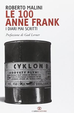 Immagine del venditore per Le 100 Anne Frank I diari mai scritti venduto da Di Mano in Mano Soc. Coop