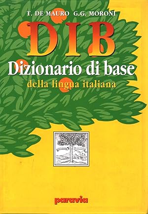 Imagen del vendedor de DIB. Dizionario di base della lingua italiana a la venta por Di Mano in Mano Soc. Coop