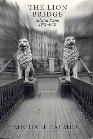 Seller image for The Lion Bridge: Selected Poems 1972-1995 for sale by Bookmarc's