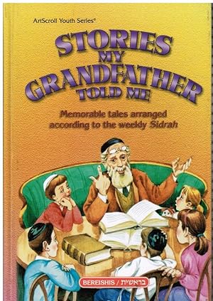 Imagen del vendedor de Stories My Grandfather Told Me - Volume 1: Bereishis a la venta por Bookshop Baltimore