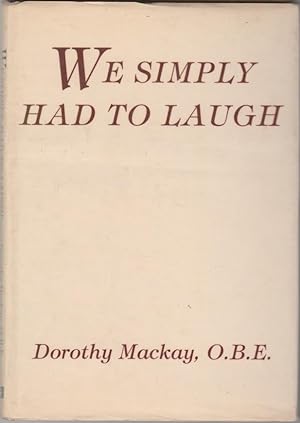 Seller image for We Simply Had to Laugh for sale by The Glass Key