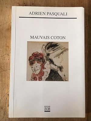 Seller image for Mauvais coton for sale by Librairie des Possibles