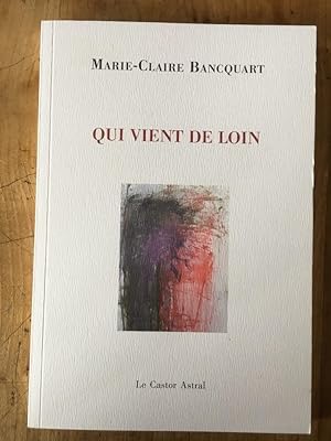 Seller image for Qui vient de loin for sale by Librairie des Possibles