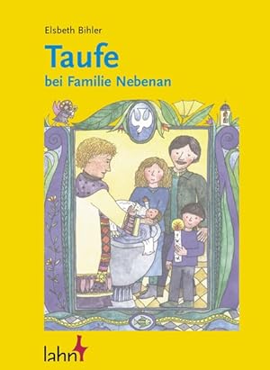 Bild des Verkufers fr Taufe bei Familie Nebenan zum Verkauf von Versandantiquariat Felix Mcke