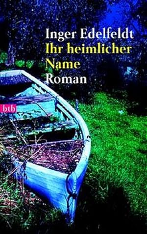 Seller image for Ihr heimlicher Name for sale by Versandantiquariat Felix Mcke