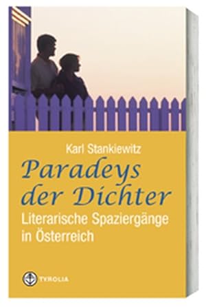 Seller image for Paradeys der Dichter: Literarische Wanderungen in sterreich und sdlich des Brenners for sale by Versandantiquariat Felix Mcke