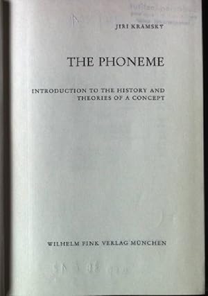 Imagen del vendedor de The Phoneme. Introduction to the History and theories of a Concept Internationale Bibliothek fr Allgemeine Linguistik, Band 28 a la venta por books4less (Versandantiquariat Petra Gros GmbH & Co. KG)