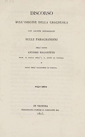 Immagine del venditore per Discorso sull'origine della gragnuola con alcune riflessioni sulli paragrandini. venduto da Milestones of Science Books