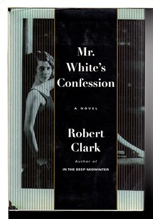 Seller image for MR. WHITE'S CONFESSION. for sale by Bookfever, IOBA  (Volk & Iiams)