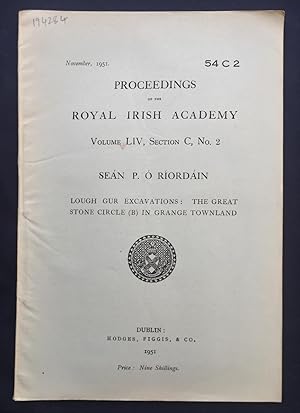 Lough Gur Excavations: The Great Stone Circle (B) in Grange Townland