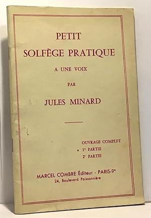 Petit solfège pratique à une voix - 1re et 2e Partie