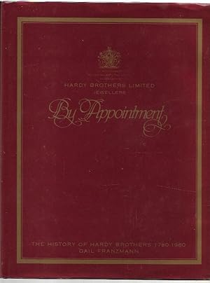 Image du vendeur pour Hardy Brothers Limited, Jewellers : By Appointment The History of Hardy Brothers 1780-1980 mis en vente par City Basement Books