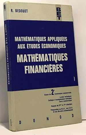 Mathématiques financières - classe de 2e économique commerciale -mathématiques appliquées aux étu...