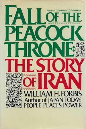 Seller image for Fall of the Peacock Throne: The Story of Iran for sale by Leura Books