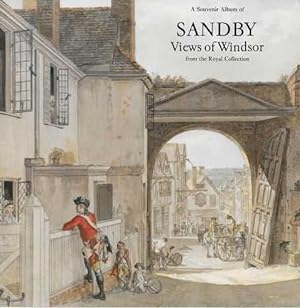 Seller image for A Souvenir Album of Sandby Views of Windsor from the Royal Collection for sale by Leura Books