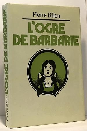 Seller image for L'ogre de barbarie for sale by crealivres