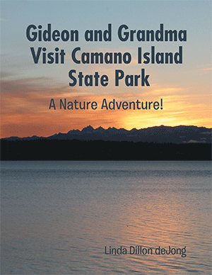 Seller image for Gideon and Grandma Visit Camano Island State Park : A Nature Adventure! for sale by GreatBookPrices