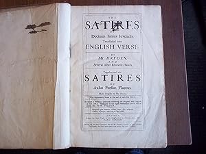 The Satires of Decimus Junius Juvenalis. Translated Into English Verse By Mr. Dryden and Several ...
