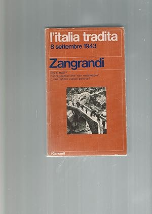 Seller image for L'ITALIA TRADITA 8 SETTEMBRE 1943 for sale by iolibrocarmine