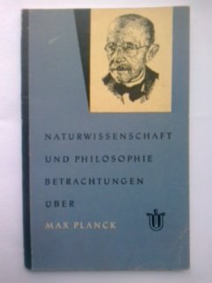 Bild des Verkufers fr Naturwissenschaft und Philosophie: Betrachtungen ber Max Planck zum Verkauf von Versandantiquariat Jena