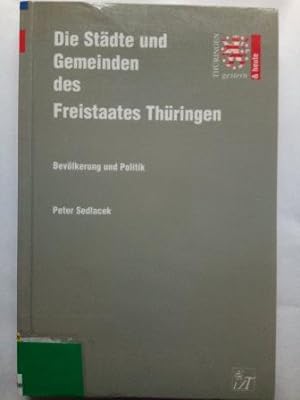 Seller image for Die Stdte und Gemeinden des Freistaates Thringen for sale by Versandantiquariat Jena