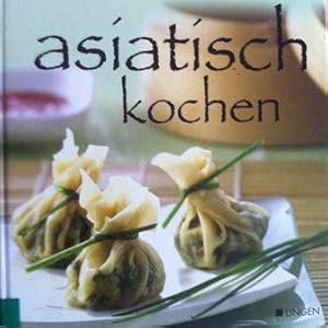 Seller image for Asiatisch kochen for sale by Versandantiquariat Jena