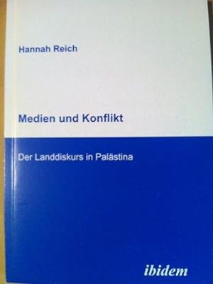 Seller image for Medien und Konflikt - Der Landdiskurs in Palstina for sale by Versandantiquariat Jena