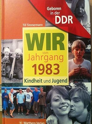 Bild des Verkufers fr Geboren in der DDR - Wir vom Jahrgang 1983 - Kindheit und Jugend zum Verkauf von Versandantiquariat Jena