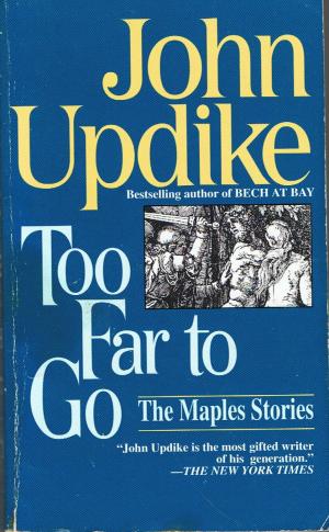 Seller image for Too Far to Go: The Maples Stories for sale by Versandantiquariat Jena
