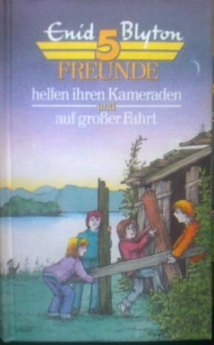 Bild des Verkufers fr 5 Freunde helfen ihren Kameraden und auf groer Fahrt zum Verkauf von Versandantiquariat Jena