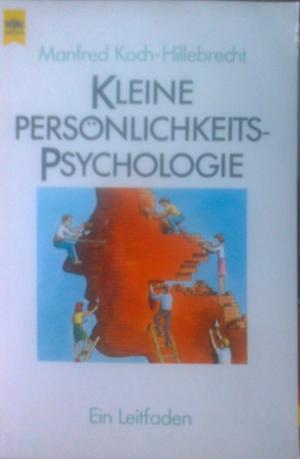 Bild des Verkufers fr Kleine Persnlichkeitspsychologie zum Verkauf von Versandantiquariat Jena