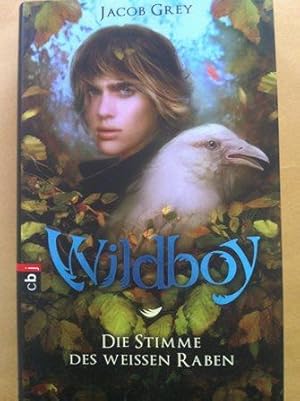 Imagen del vendedor de Wildboy - Die Stimme des weien Raben a la venta por Versandantiquariat Jena