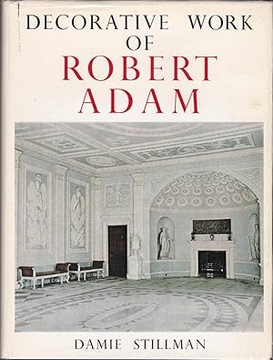 THE DECORATIVE WORK OF ROBERT ADAM