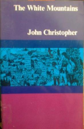 the white mountains by john christopher the white mountains by john christopher
