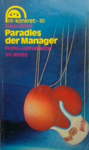 Seller image for nl-konkret 60. Paradies der Manager : Profis - Lohnarbeiter im Jersey for sale by Versandantiquariat Jena