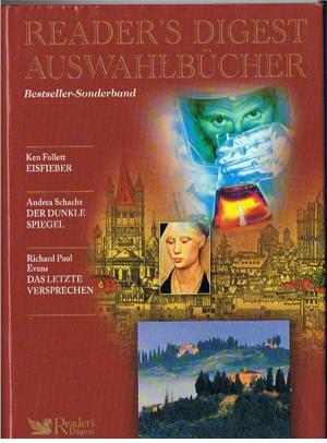 Bild des Verkufers fr Reader s Digest Bestseller-Sonderband 2007. Auswahlbcher: Eisfieber / Der dunkle Spiegel / Das letzte Versprechen zum Verkauf von Versandantiquariat Jena