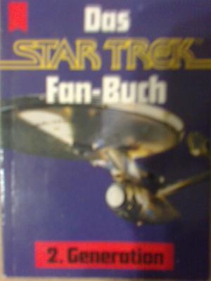 Seller image for Das Star-Trek-Fan-Buch - 2. Generation for sale by Versandantiquariat Jena