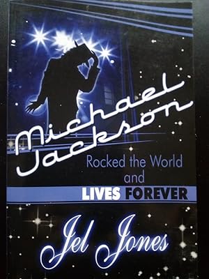 Bild des Verkufers fr Michael Jackson Rocked the World and Lives Forever zum Verkauf von Versandantiquariat Jena