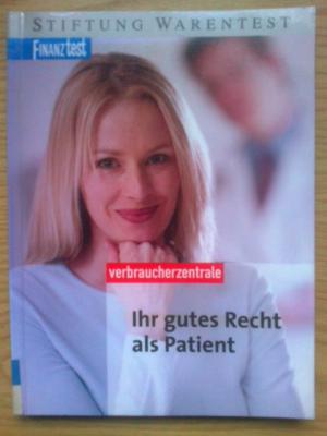 Seller image for Ihr gutes Recht als Patient for sale by Versandantiquariat Jena