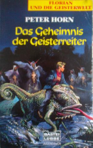 Seller image for Florian und die Geisterwelt - Das Geheimnis der Geisterreiter for sale by Versandantiquariat Jena