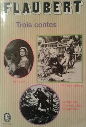 Bild des Verkufers fr Trois Contes. "Un coeur simple", "La legende de Saint-Julien l'Hospitalier", "Herodias". Preface et Commentaires de Maurice Bardeche. zum Verkauf von Versandantiquariat Jena