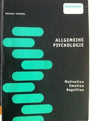 Bild des Verkufers fr Allgemeine Psychologie - Motivation - Emotion - Kognition zum Verkauf von Versandantiquariat Jena