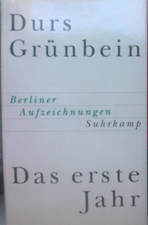 Seller image for Das erste Jahr - Berliner Aufzeichnungen for sale by Versandantiquariat Jena