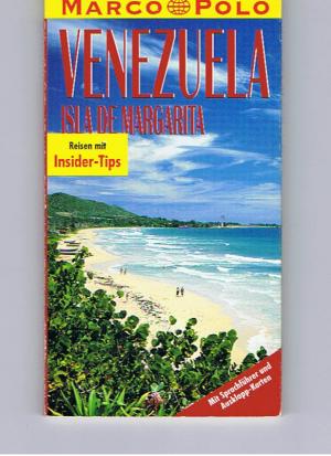 Bild des Verkufers fr Venezuela. Isla de Margarita. Marco Polo Reisefhrer. zum Verkauf von Versandantiquariat Jena