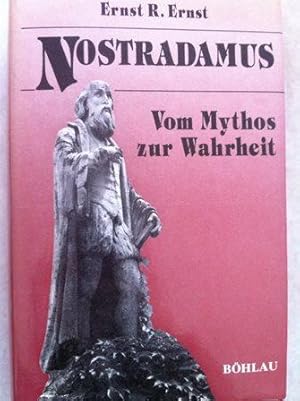 Imagen del vendedor de Nostradamus : vom Mythos zur Wahrheit a la venta por Versandantiquariat Jena