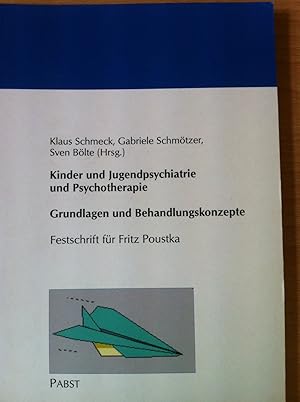 Bild des Verkufers fr Kinder und Jugendpsychiatrie und Psychotherapie - Grundlagen und Behandlungskonzepte - Festschrift fr Fritz Poustka zum Verkauf von Versandantiquariat Jena