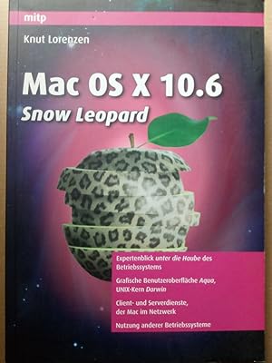 Bild des Verkufers fr Mac OS X 10.6 Snow Leopard zum Verkauf von Versandantiquariat Jena